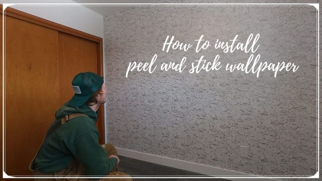 How to install peel and stick wallpaper